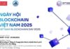 Why is Blockchain Pivotal in Building Vietnam’s New Financial Hub?