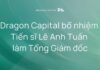 “Dragon Capital Vietnam Appoints Le Anh Tuan as Chief Executive Officer”