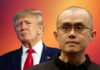 Trump Pardons Binance CEO Changpeng Zhao