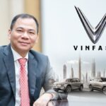 How Much Has Billionaire Pham Nhat Vuong Invested in VinFast, the Electric Vehicle Company He Calls a “Mission” and Vows to “Never Give Up” On?