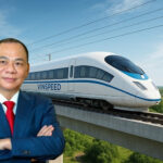 What Are Vingroup’s Plans as Phạm Nhật Vượng Unexpectedly Withdraws from the North-South High-Speed Railway Megaproject?