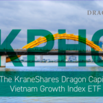 KraneShares Dragon Capital Vietnam Growth Index ETF Officially Lists on NYSE