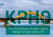 KraneShares Dragon Capital Vietnam Growth Index ETF Lists on the New York Stock Exchange