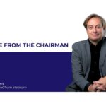 EuroCham Chairman: “With the Right Moves, Vietnam Will Enter a Golden Era of Growth and Transformation in the Next 5 to 7 Years”